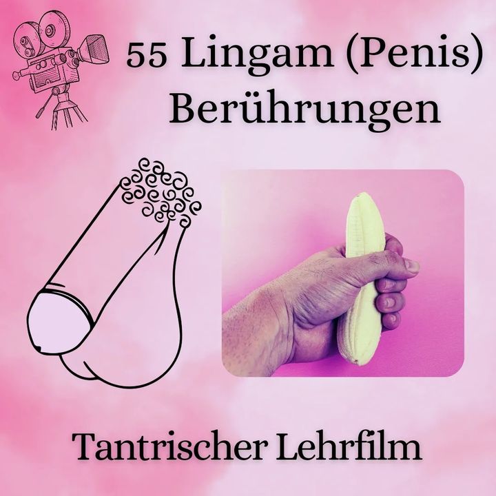 55 LINGAM BERÜHRUNGEN
🎥
Da staunt Ihr Partner
Tantrischer Lehrfi..... - Befree Tantra Shop