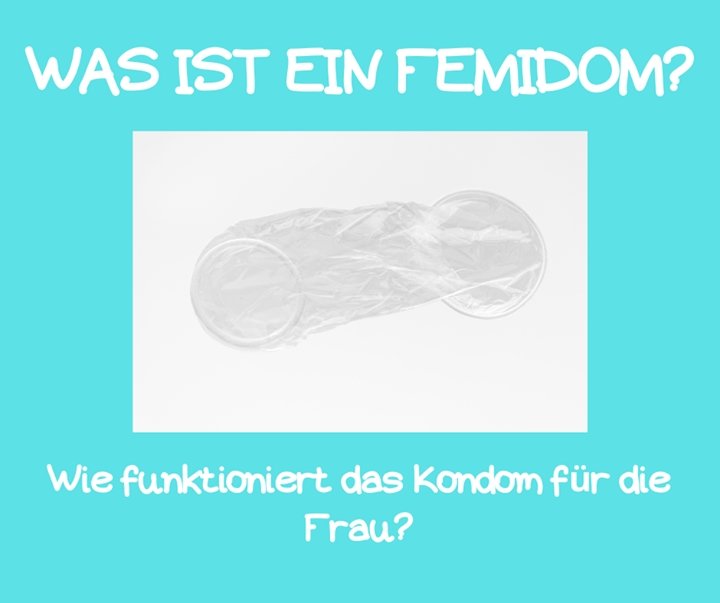 Ein Femidom ist ein Kondom für die Frau, also ein Verhütungsmitte..... - Befree Tantra Shop